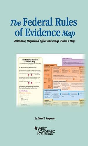 The Federal Rules of Evidence Map: Relevance, Prejudicial Effect and a Map Within a Map, by David Faigman