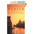 A Thousand Days In Venice: An Unexpected Romance