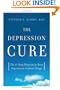 The Depression Cure: The 6-Step Program to Beat Depression without Drugs