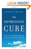 The Depression Cure: The 6-Step Program to Beat Depression Without Drugs