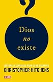 Dios no existe/ The Portable Atheist (Spanish Edition)