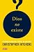 Dios no existe/ The Portable Atheist