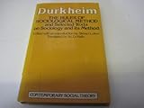 The rules of sociological method : and selected texts on sociology and its method