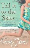 Tell It To The Skies
