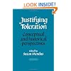 Justifying Toleration: Conceptual and Historical Perspectives