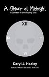 A Shiver at Midnight - A Collection of Spine-Tingling Tales