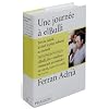Une journ�e � elBulli : A la d�couverte des id�es, des m�thodes et de la cr�ativit� de Ferran Adri�