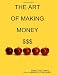 The Art Of Making Money