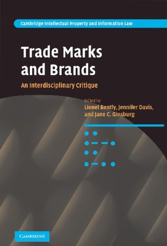 Trade Marks and Brands: An Interdisciplinary Critique (Cambridge Intellectual Property and Information Law)