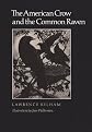 The American Crow and the Common Raven (The W.L. Moody Jr Natural History Series, No 10)