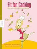 Produkt-Bild: Fit for Cooking: Das ultimative K&uuml;chentraining