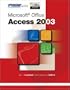 Advantage Series: Microsoft Office Access 2003, Complete Edition