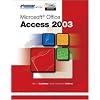 Advantage Series: Microsoft Office Access 2003, Complete Edition