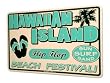 Hawaiian Island Beach Fest Aluminum Sign