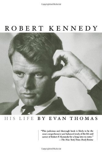 Robert Kennedy: His Life by Evan Thomas (2002-09-10)