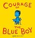 Courage of the Blue Boy