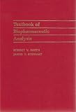 Textbook of biopharmaceutic analysis : a description of methods for the determination of drugs in biologic fluids