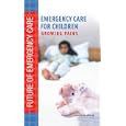 Emergency Care for Children: Growing Pains (Future of Emergency Care) by  Committee on the Future of Emergency Care in the United States Health System
