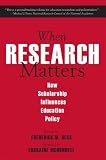When Research Matters: How Scholarship Influences Education Policy