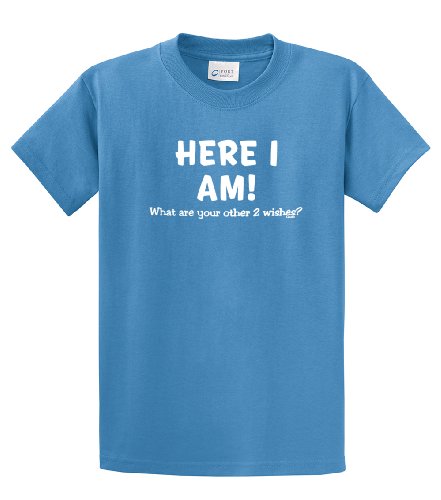 Mens Funny T-Shirt (Here I Am What Are Your Other 2 Wishes?) Unisex Novelty