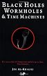 Black Holes, Wormholes and Time Machines