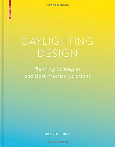 Daylighting Design: Planning Strategies andBest Practice Solutions