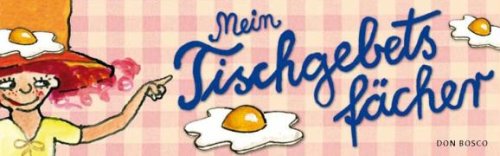 Mein Tischgebetsf�cher (F�cher)