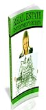 Real Estate Investment Secrets: Discover the Jealously Guarded Insights of Real Estate Tycoons and Hot Dealers!