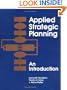 Applied Strategic Planning, An Introduction