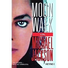 Moonwalk: Das Original- Jetzt mit Farbbildteil