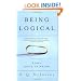 Being Logical: A Guide to Good Thinking