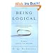 Being Logical: A Guide to Good Thinking