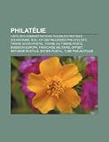 Philatlie: Liste Des Administrations Postales Par Pays Souverains, Roll of Distinguished Philatelists, Timbre Socio-Postal