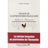 Trait� de gastronomie fran�aise : Patrimoine et culturepar Kilien Stengel