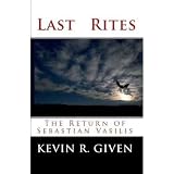 Last Rites: The Return of Sebastian Vasilis (Karl Vincent Chronicles)
