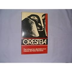 The Oresteia - A trilogy by Aeschylus in a version by Tony Harrison