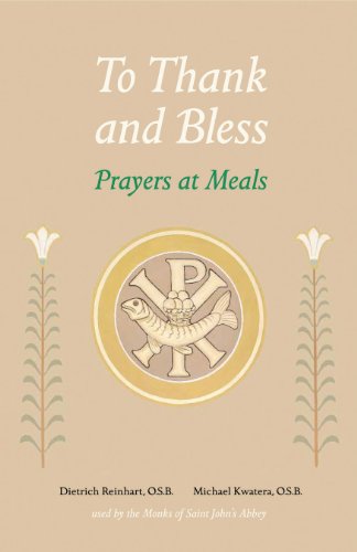 To Thank and Bless: Prayers at Meals
