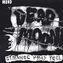 Strange Pray Tell
