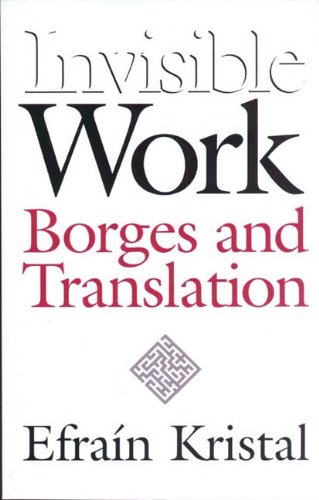 invisible work borges and translation