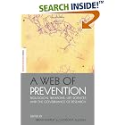A Web of Prevention: Biological Weapons, Life Sciences and the Future Governance of... by  Brian Rapper and Caitr�ona McLeish