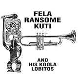 Fela Kuti and His Koola Lobitos