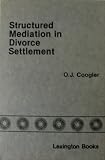 Structured Mediation in Divorce Settlement: A Handbook for Marital Mediators 41iYVWtgtiL. SL160 Structured Mediation in Divorce Settlement: A Handbook for Marital Mediators