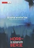Le sociographe hors s�rie. Morts sociales