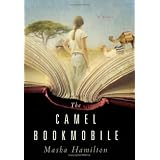 The Camel Bookmobile ~ Masha Hamilton