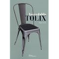 Inoxydable Tolix : Edition bilingue fran�ais-anglais