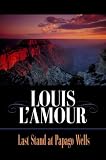 Last Stand at Papago Wells (The Gregg Press Western Fiction Series)
