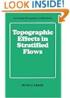 Topographic Effects in Stratified Flows (Cambridge Monographs on Mechanics)