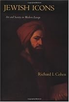Jewish Icons: Art and Society in Modern Europe