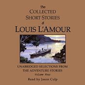 The Collected Short Stories of Louis L'Amour: Volume Four | [Louis L'Amour]