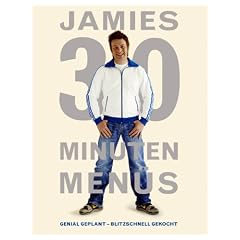 Jamies 30 Minuten Men�s. Genial geplant - blitzschnell gekocht.